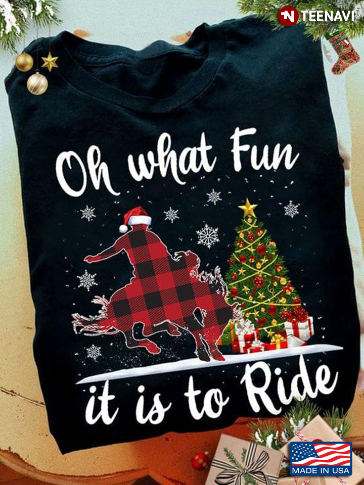 Oh What Fun It Is To Ride Plaid Horse Riding Christmas Horses Gift