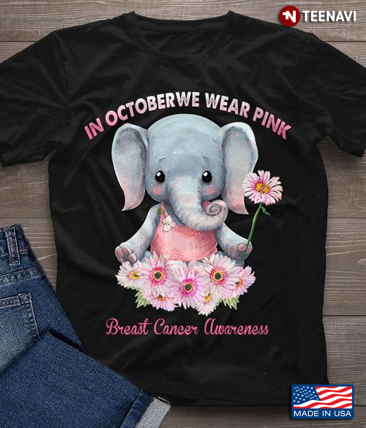 In October We Wear Pink Elephant Breast Cancer Awareness