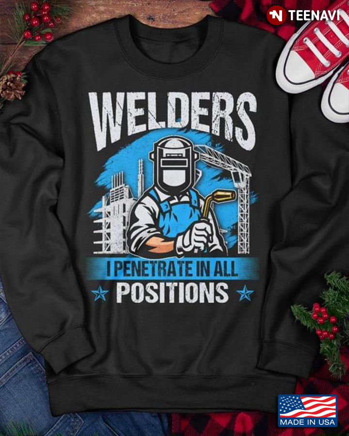 Welders Funny I Penetrate In All Positions