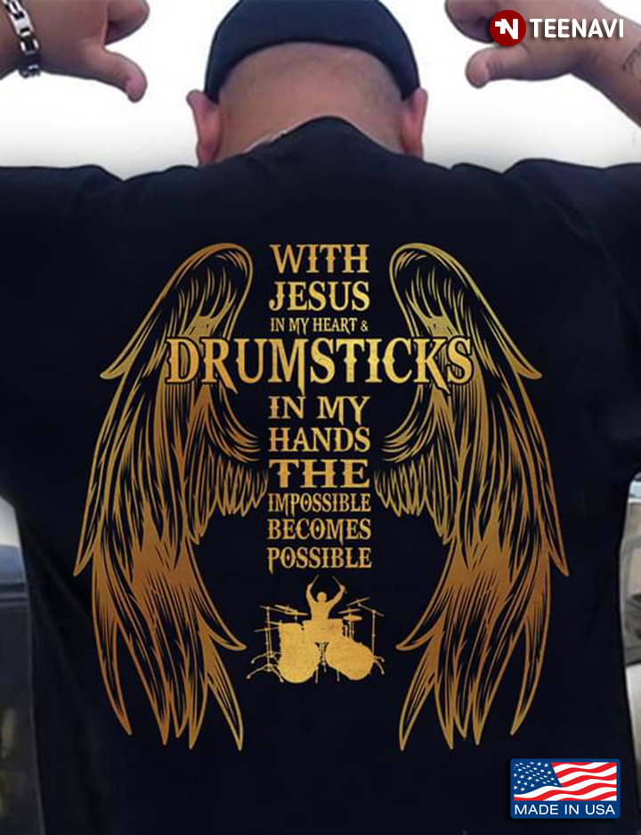 With Jesus In My Heart And Drumsticks In My Hands
