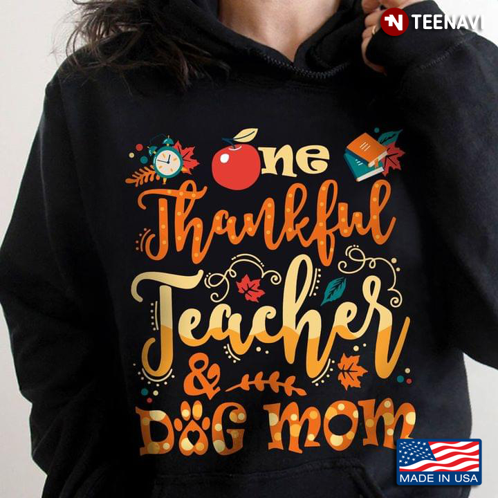 One Thankful Teacher And Dog Mom