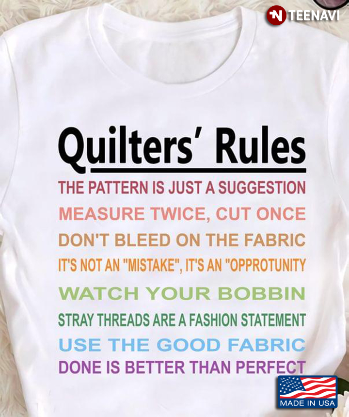 Quilters' Rules The Pattern Is Just A Suggestion Measure Twice