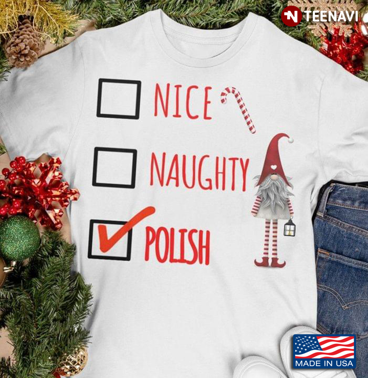 Naughty Nice Polish Christmas Funny Santa Hat Gnome Xmas Gifts