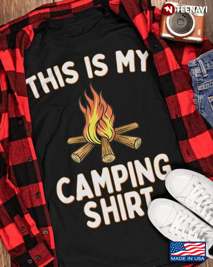 This Is My Camping Shirt Funny Camp Camper Lover