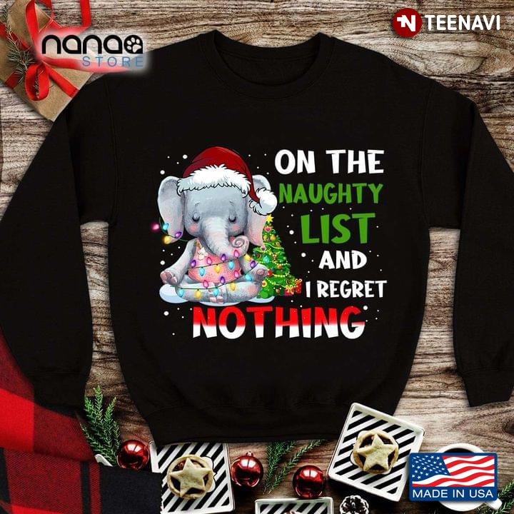 Elephant On The Naughty List And I Regret Nothing