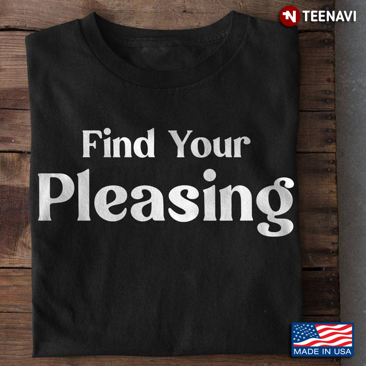 Find Your Pleasing