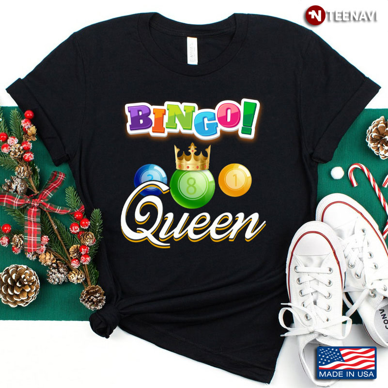 Bingo Queen Tshirt Players Fill In Bingo Card To Win Prizes
