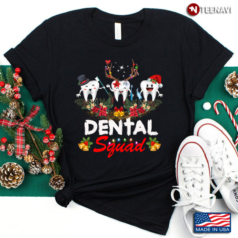 Christmas Dental Squad May All Your Teeth Be White Xmas