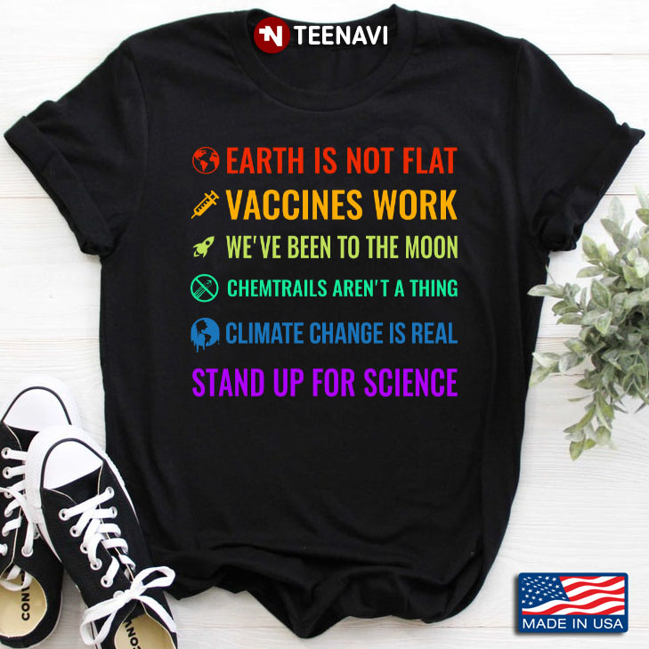 Earth Is Not Flat Vaccines Work Funny Science
