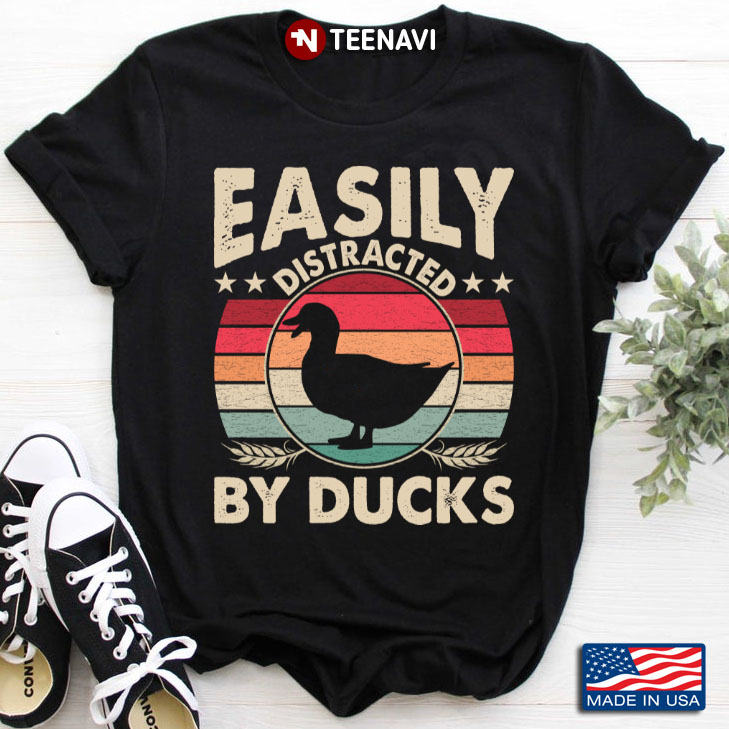 Easily Distracted By Ducks Retro Vintage Funny Ducks Lover