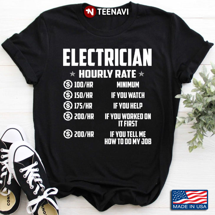 Funny Electrician Hourly Rate Gifts For Electrician