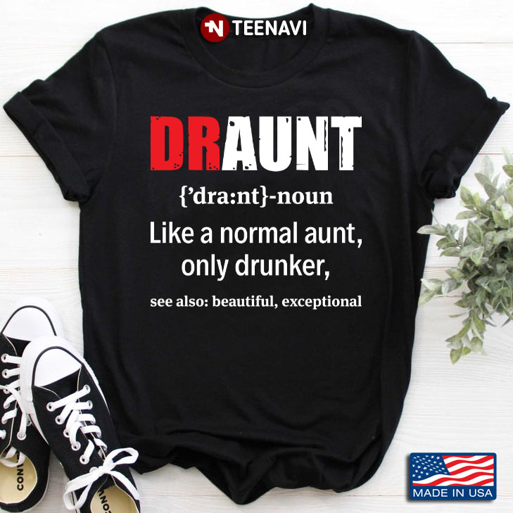 Draunt Drunk Aunt Gift Funny Wine Lover Aunt
