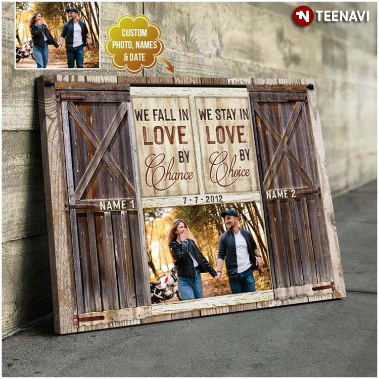 Personalized Name, Photo & Date Barn Window Frame We Fall In Love By Chance We Stay In Love By Choice