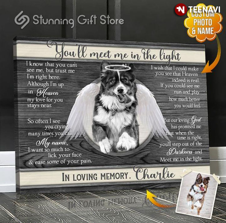 Personalized Pet's Name & Photo Australian Shepherd Dog With Angel Wings & Halo You’ll Meet Me In The Light In Loving Memory