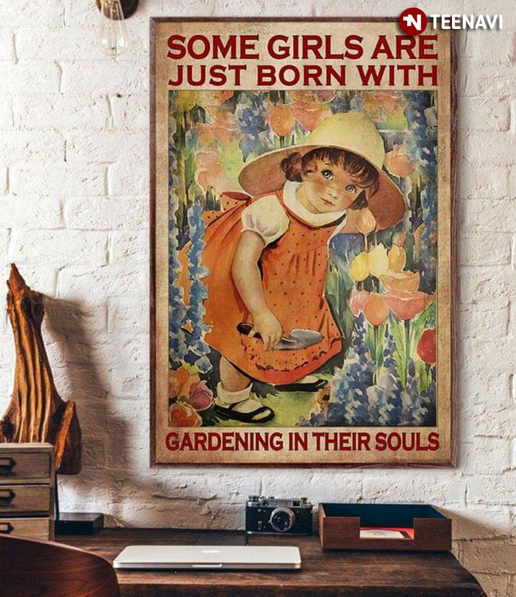Vintage Cute Little Girl With Red Cheeks Some Girls Are Just Born With Gardening In Their Souls