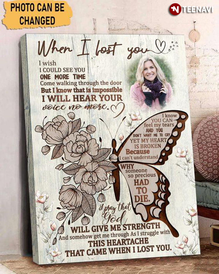 Personalized Photo Floral Butterfly When I Lost You I Wish I Could See You One More Time