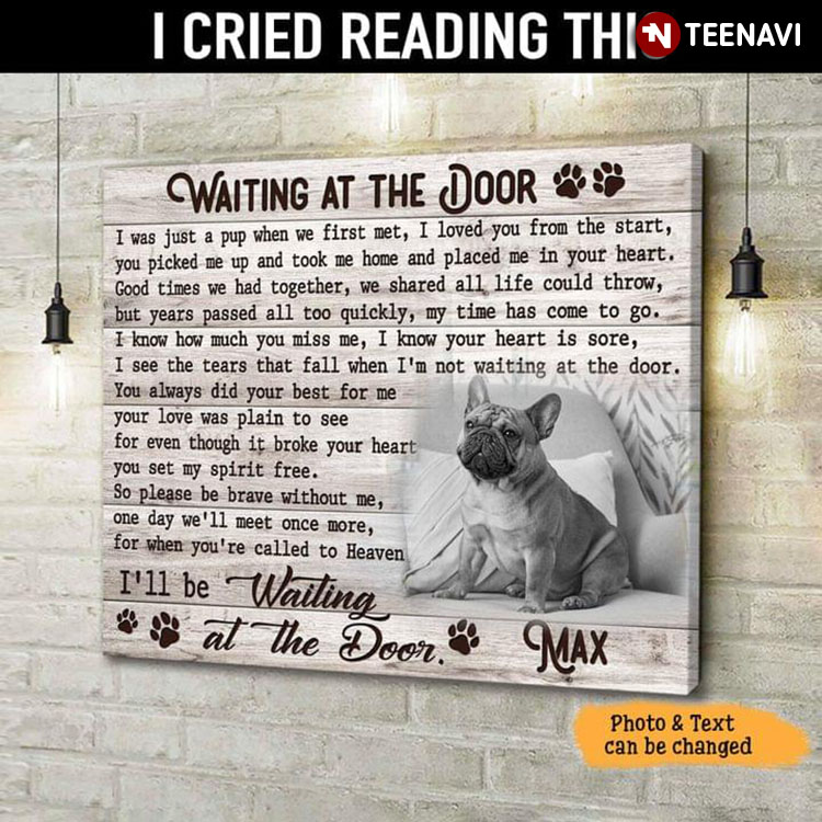 Personalized Photo & Text Boston Terrier Dog Waiting At The Door I Was Just A Pup When We First Met