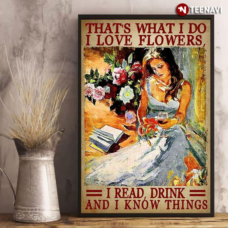 Vintage Sexy Girl In Light Blue Dress That's What I Do I Love Flowers I Read Drink And I Know Things