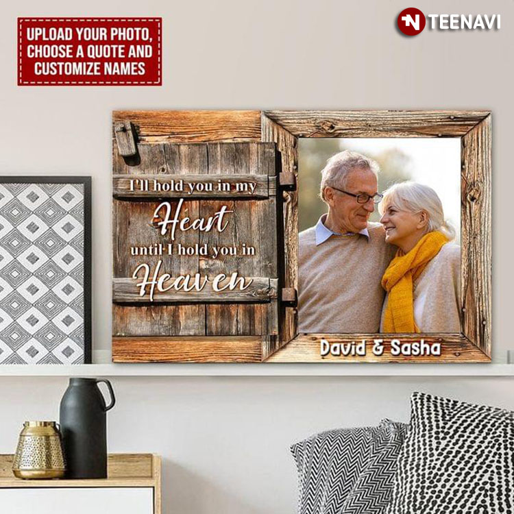 Personalized Photo, Quote & Name Barn Window Frame I'll Hold You In My Heart Until I Hold You In Heaven
