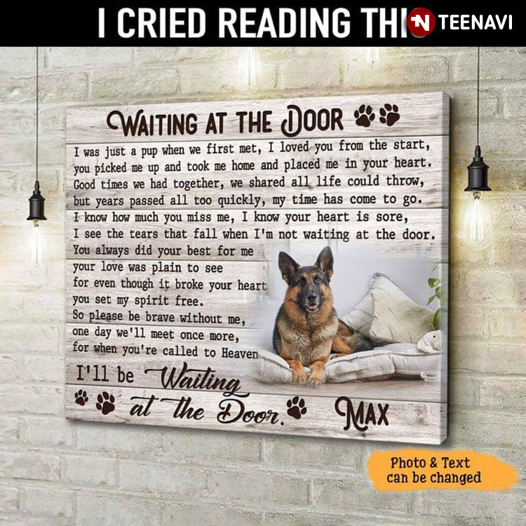 New Version Personalized Name, Text & Photo German Shepherd Dog With Paw Prints Around Waiting At The Door I Was Just A Pup When We First Met
