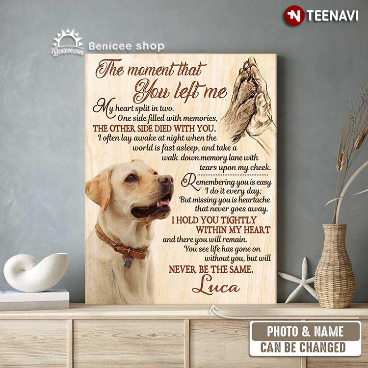 Personalized Pet's Name & Photo Labrador Retriever Dog High Five Dog Paw & Human Hand The Moment That You Left Me My Heart Split In Two
