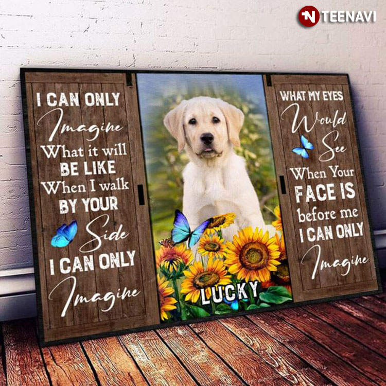 Personalized Pet's Name Barn Window Frame With Blue Butterflies Flying Around Labrador Retriever Dog & Sunflowers MercyMe I Can Only Imagine Lyrics