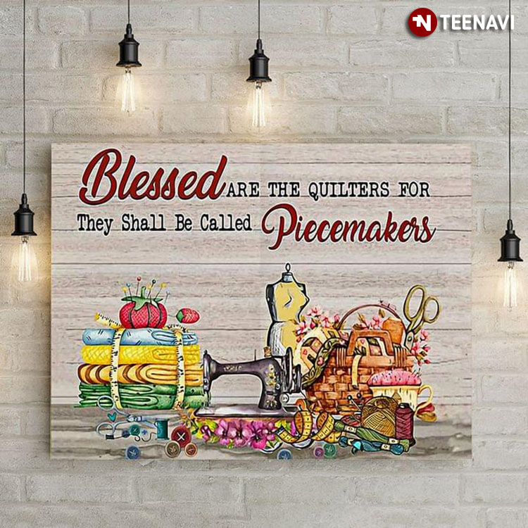 Vintage Quilting Blessed Are The Quilters For They Shall Be Called Piecemakers