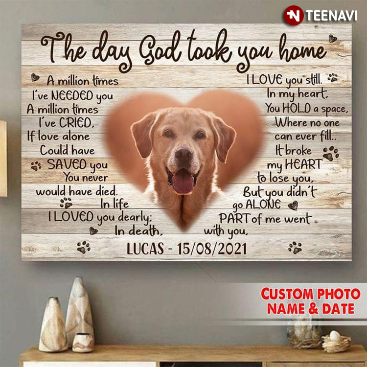 Personalized Photo, Name & Date Labrador Retriever Dog The Day God Took You Home
