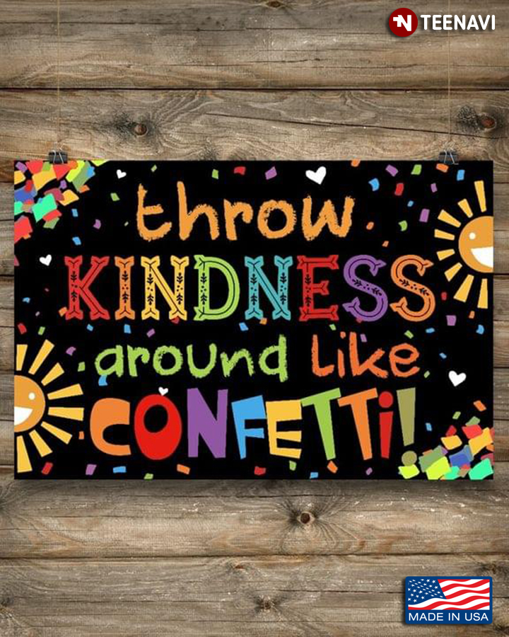 Colourful Throw Kindness Around Like Confetti!