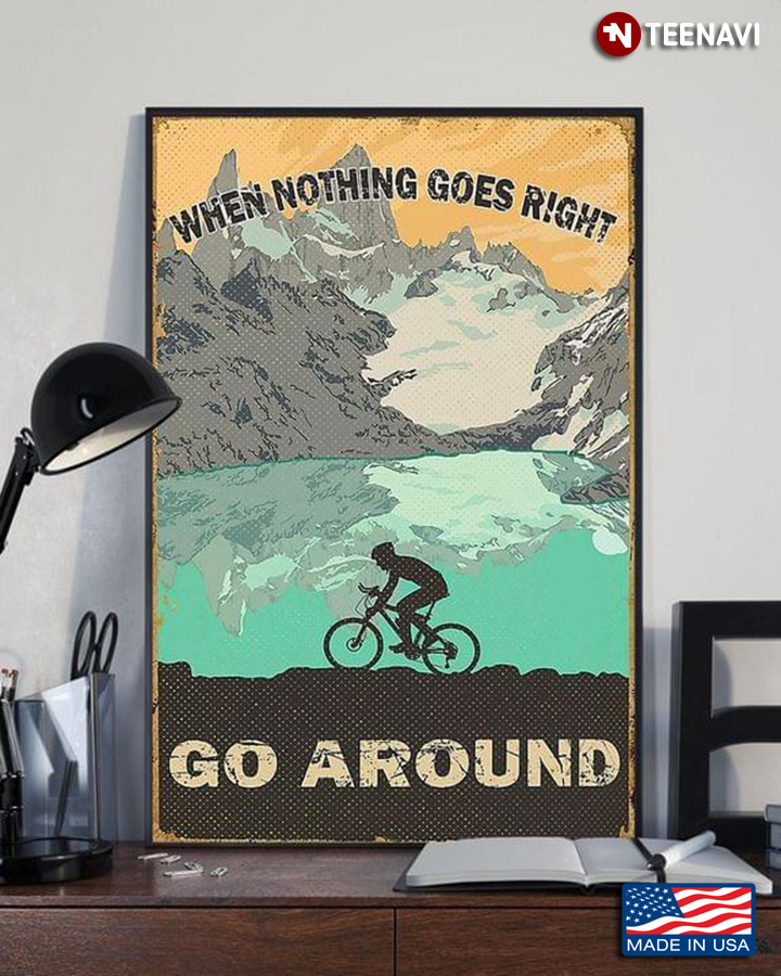 Vintage Mountain Biker Silhouette When Nothing Goes Right Go Around