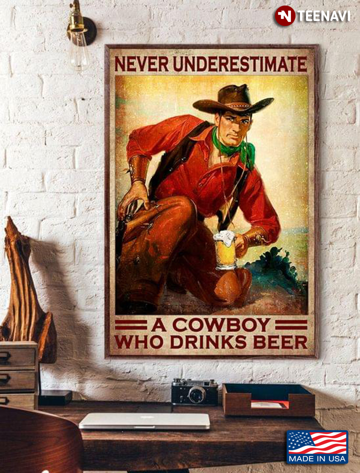 Vintage Cowboy With Beer Mug Never Underestimate A Cowboy Who Drinks Beer