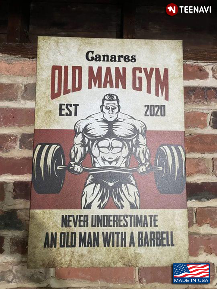 Personalized Name & Year Old Man Gym Never Underestimate An Old Man With A Barbell