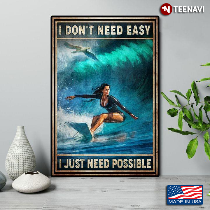 Vintage Female Surfer Surfing I Don’t Need Easy I Just Need Possible