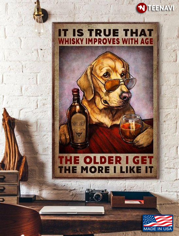 Vintage Dog With Glasses & Whisky It Is True That Whisky Improves With Age The Older I Get The More I Like It