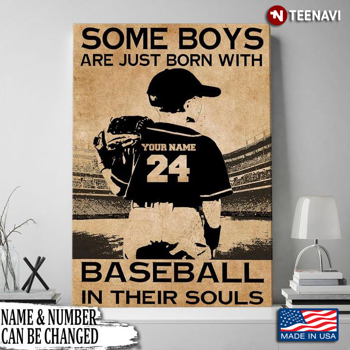 Personalized Name & Number Little Boy Playing Baseball Some Boys Are Just Born With Baseball In Their Souls