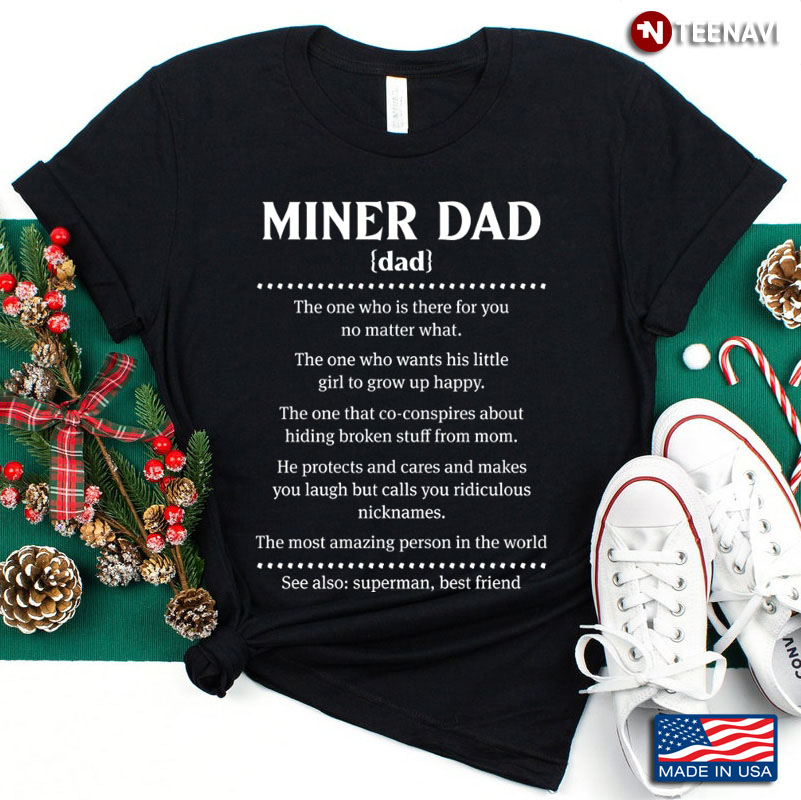Miner Dad Superman Best Friend For Father's Day