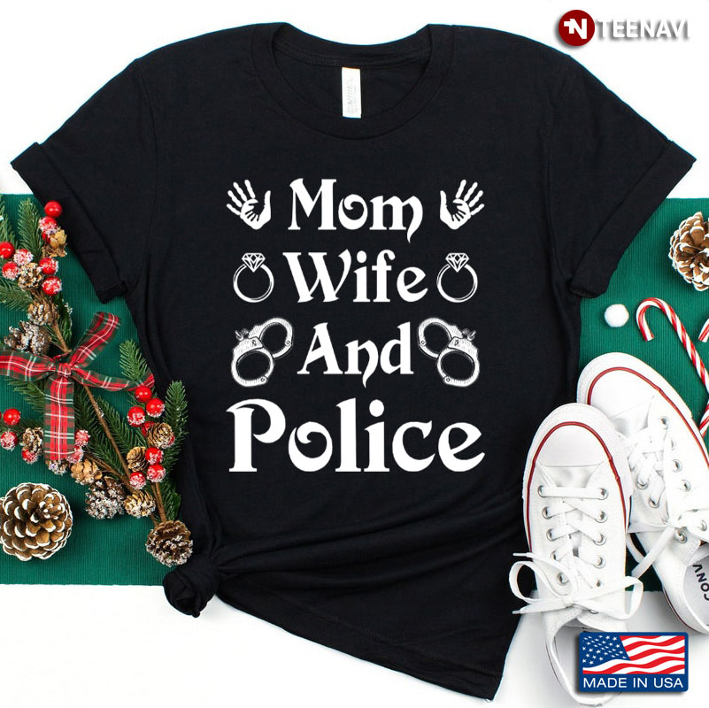 Mom Wife And Police