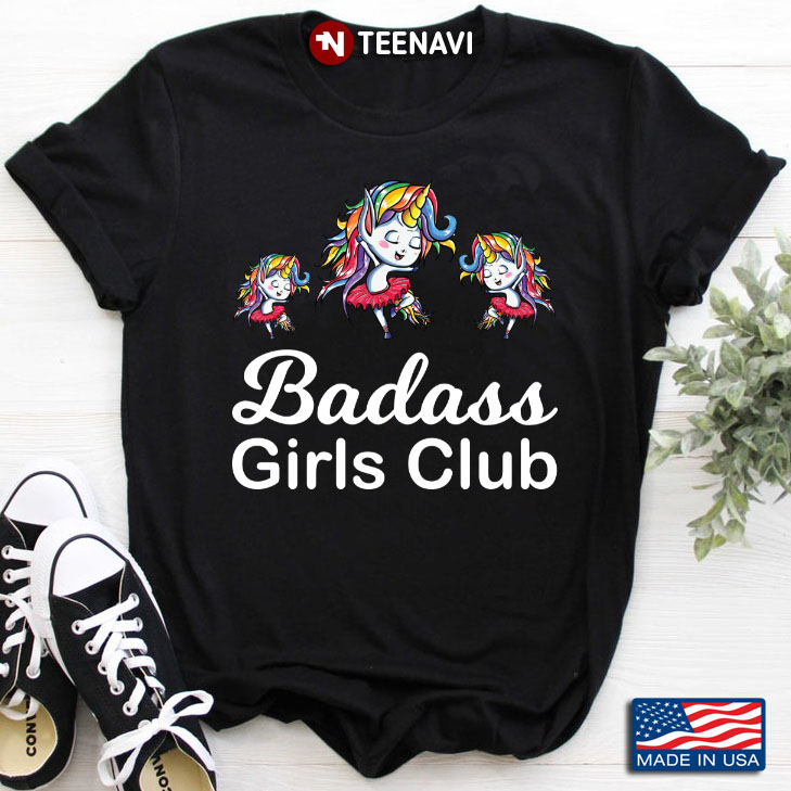 Funny Dancing Unicorn Badass Girls Club