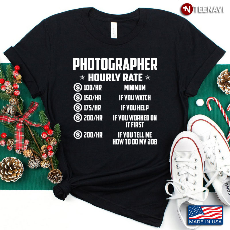 Photographer Hourly Rate Funny Gift for Him