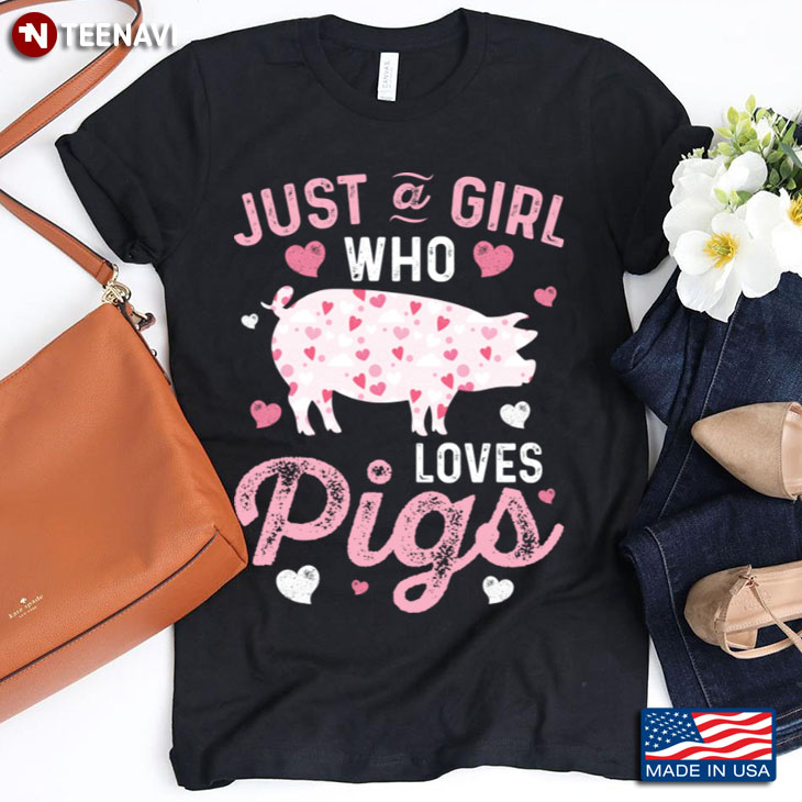 Just A Girl Who Loves Pigs Lovely for Animal Lover