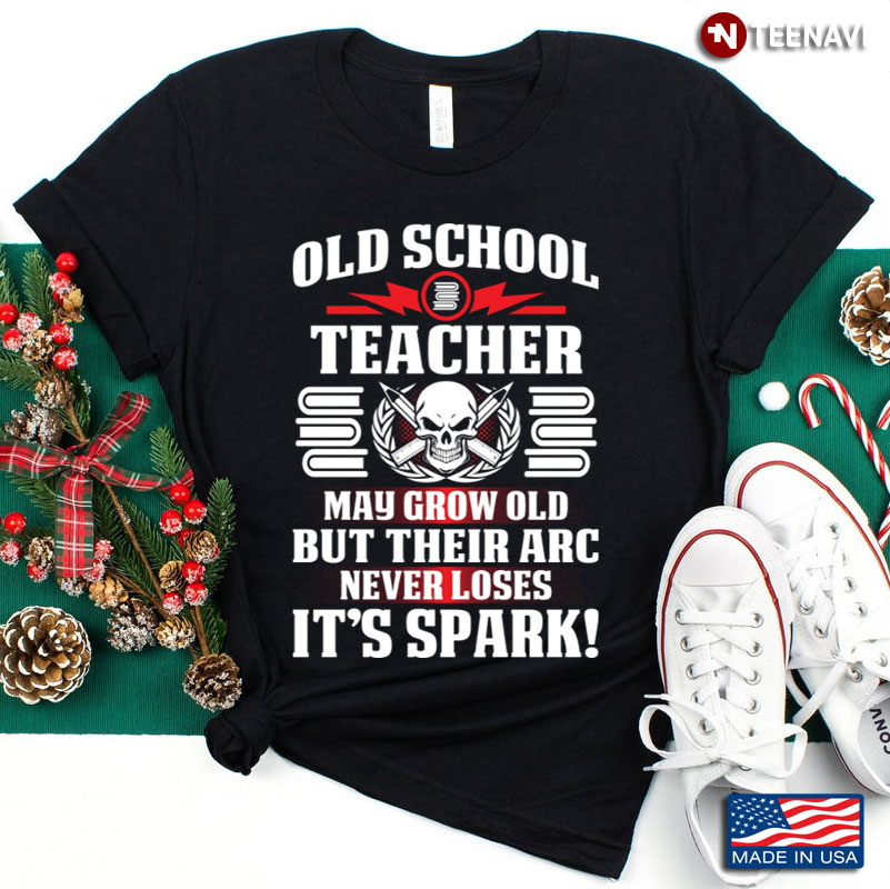 Old School Teacher May Grow Old But Their Arc Never Loses It's Spark