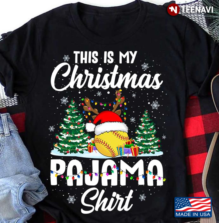 This is My Christmas Pajama Shirt Lovely Christmas Tree and Softball Reindeer