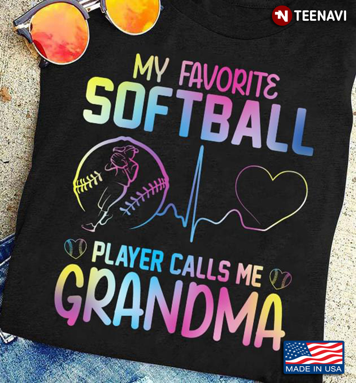 My Favorite Softball Player Calls Me Grandma