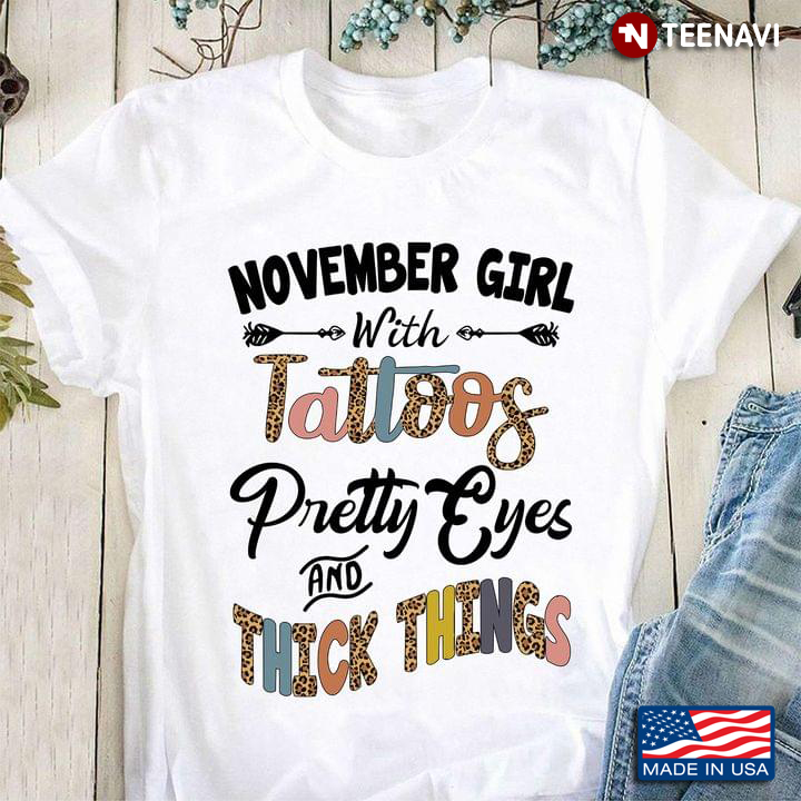 November Girl With Tattoos Pretty Eyes and Thick Thighs Wild Leopard