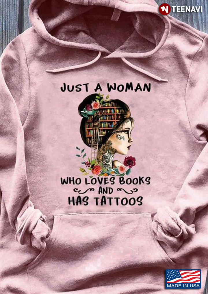 Just A Woman Who Loves Books and Has Tattoos Gift for Reading Lover