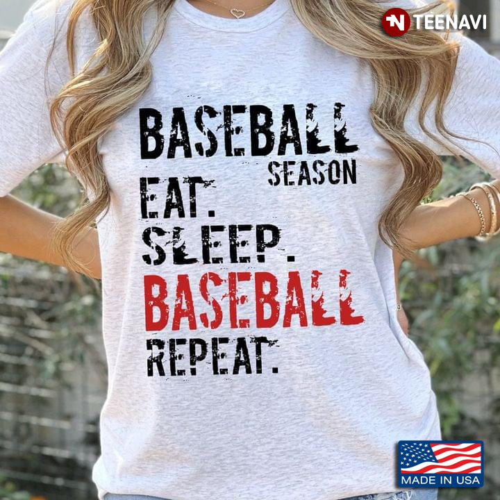 Baseball Season Eat Sleep Baseball Repeat