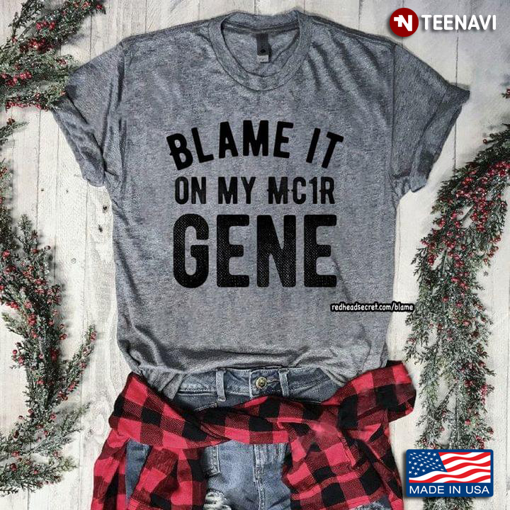 Blame It On My MC1R Gene