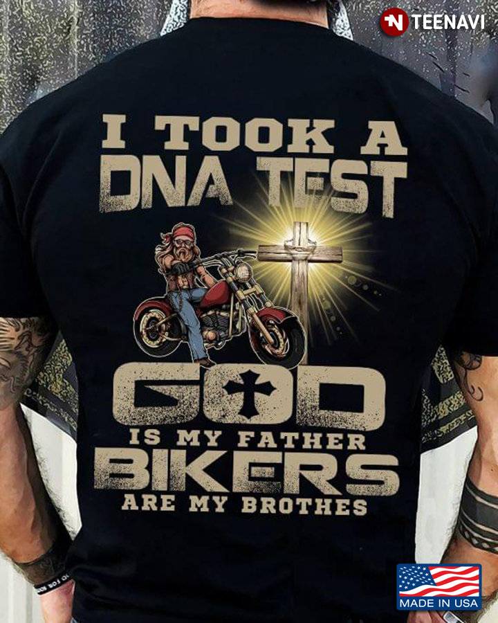 I Took A DNA Test God is My Father Bikers Are My Brothers for Christian Biker