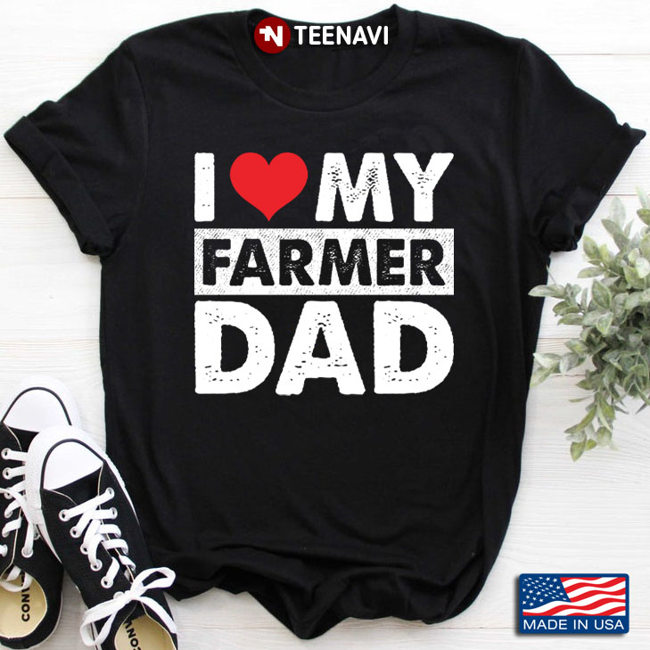 I Love My Farmer Dad Red Heart Gift for Dad