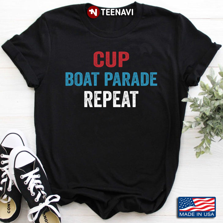 Cup Boat Parade Repeat Florida Sports Florida Sports Fans Boat Parade Gifts